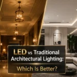 LED vs Traditional Architectural Lighting Which Is Better