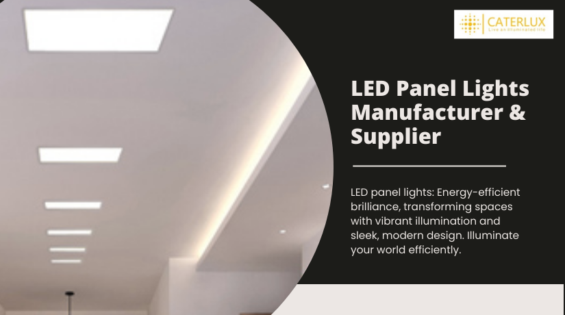 LED Panel Lights Manufacturer & Supplier